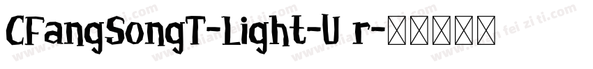 CFangSongT-Light-U r字体转换